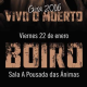 Gira Vivo o Muerto. Boiro